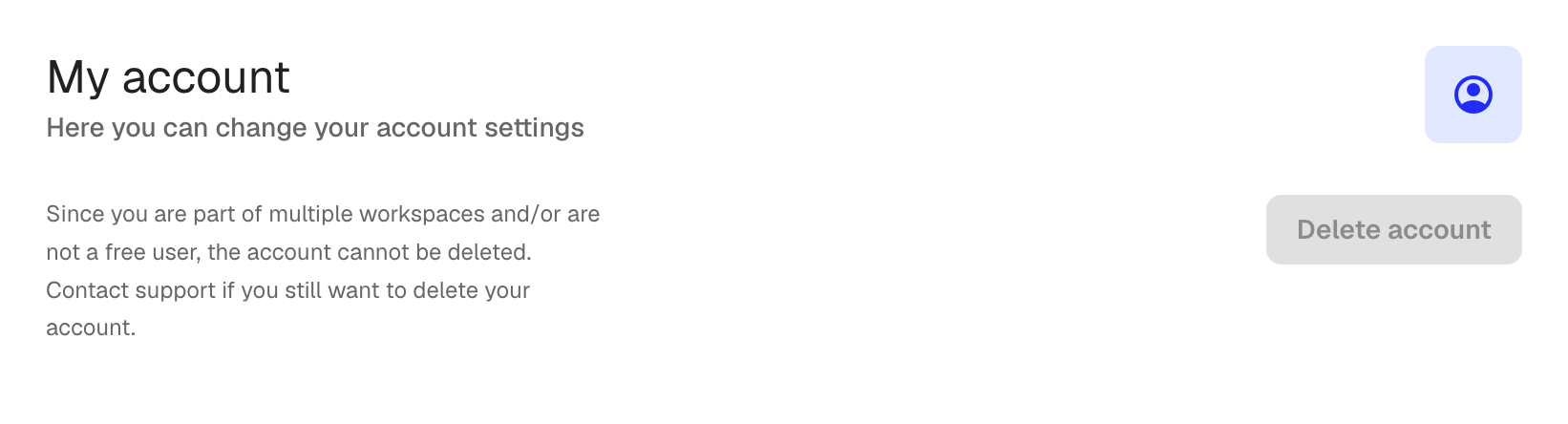 The delete account section showing the disabled state with an explanation