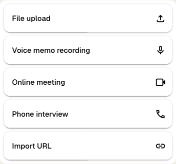 The upload menu showing file upload, voice memo, online meeting, phone interview, and import URL