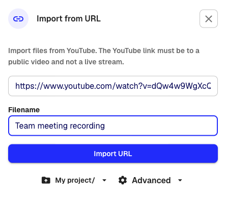 The Import URL dialog with a YouTube URL and filename filled in